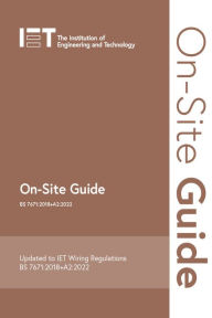 Title: On-Site Guide (BS 7671:2018+A2:2022), Author: The Institution of Engineering and Technology