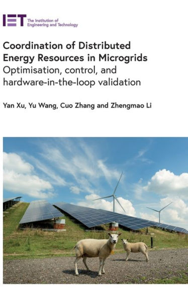 Coordination of Distributed Energy Resources in Microgrids: Optimisation, control, and hardware-in-the-loop validation