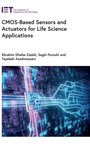 CMOS-Based Sensors and Actuators for Life Science Applications