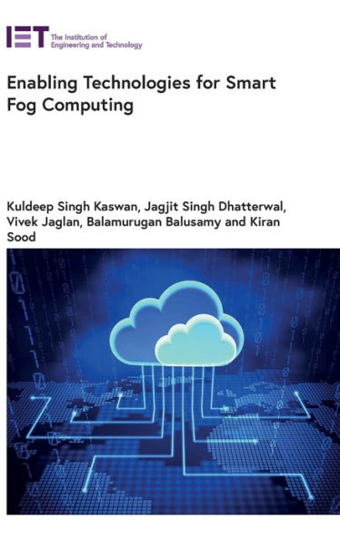 Enabling Technologies for Smart Fog Computing