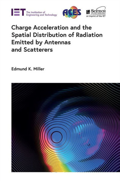 Charge Acceleration and the Spatial Distribution of Radiation Emitted by Antennas and Scatterers