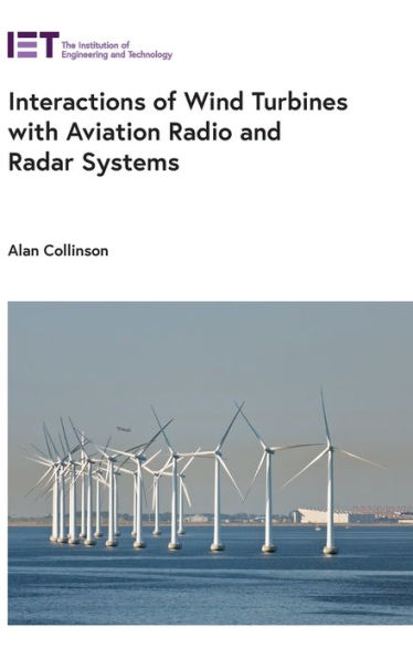 Interactions of Wind Turbines with Aviation Radio and Radar Systems