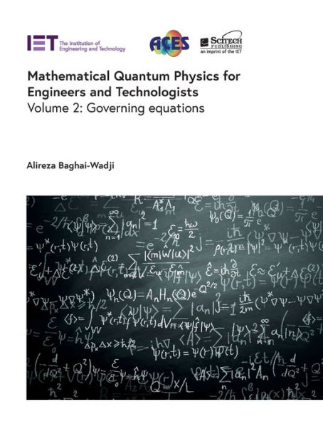 Mathematical Quantum Physics for Engineers and Technologists: Governing equations