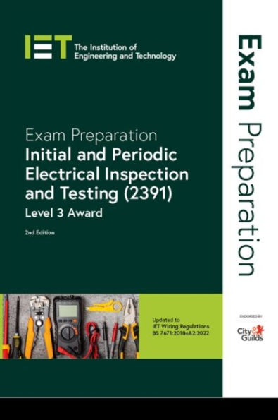 Exam Preparation: Initial and Periodic Electrical Inspection and Testing (2391): Level 3 Award