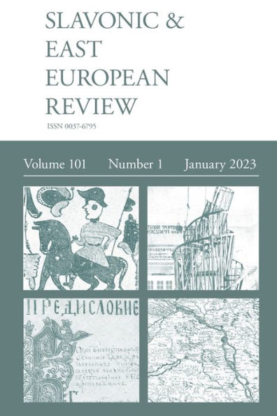 Slavonic & East European Review (101: 1) January 2023