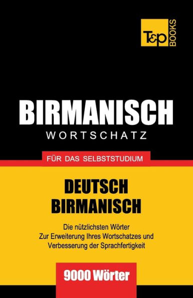 Wortschatz Deutsch-Birmanisch fï¿½r das Selbststudium