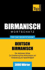 Wortschatz Deutsch-Birmanisch fï¿½r das Selbststudium - 3000 Wï¿½rter