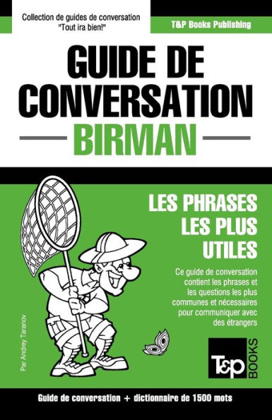 Guide de conversation - Birman - Les phrases les plus utiles: Guide de conversation et dictionnaire de 1500 mots