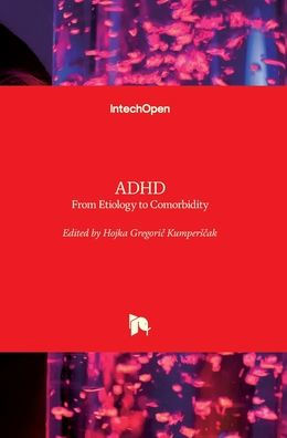 ADHD: From Etiology to Comorbidity