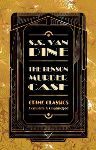 Title: The Benson Murder Case, Author: S. S. Van Dine