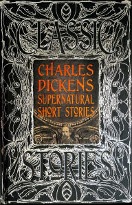 Free ebook downloads for sony Charles Dickens Supernatural Short Stories: Classic Tales in English 9781839641930