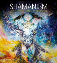 Title: Shamanism: Spiritual Growth, Healing, Consciousness, Author: Christa Mackinnon