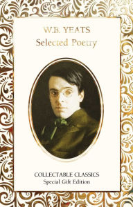 Free new ebook downloads W.B. Yeats Selected Poetry 9781839642197 RTF in English