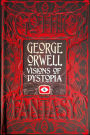 George Orwell Visions of Dystopia