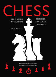 Title: Chess: Beginners & Intermediate: Openings, Strategies & Endgames, Author: Flame Tree Studio