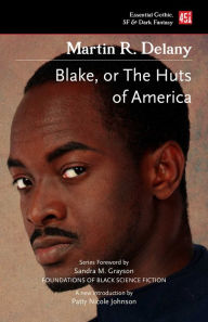 Title: Blake; or The Huts of America, Author: Martin R. Delany