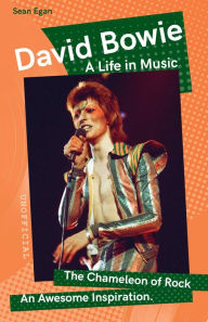 Title: David Bowie: A Life in Music, Author: Sean Egan