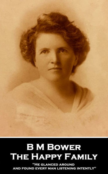 The Happy Family: He glanced around and found every man listening intently