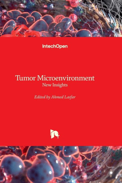 Tumor Microenvironment - New Insights