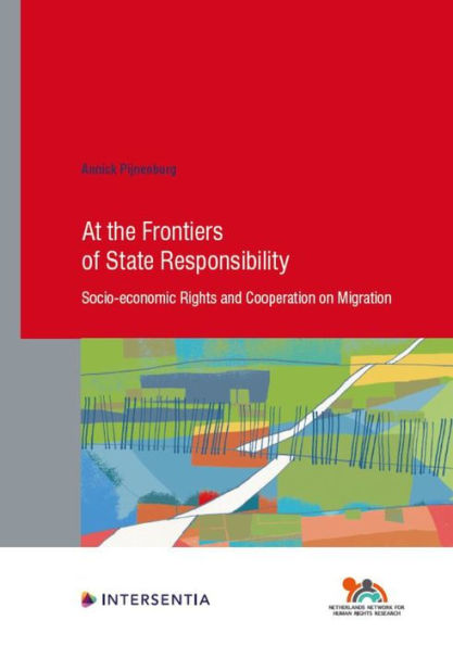 At the Frontiers of State Responsibility: Socio-economic Rights and Cooperation on Migration