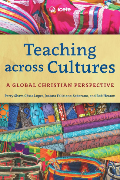 Teaching across Cultures: A Global Christian Perspective