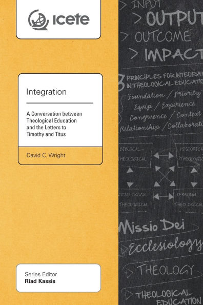Integration: A Conversation between Theological Education and the Letters to Timothy Titus