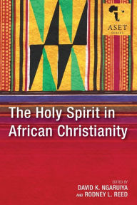 Title: The Holy Spirit in African Christianity, Author: David K Ngaruiya