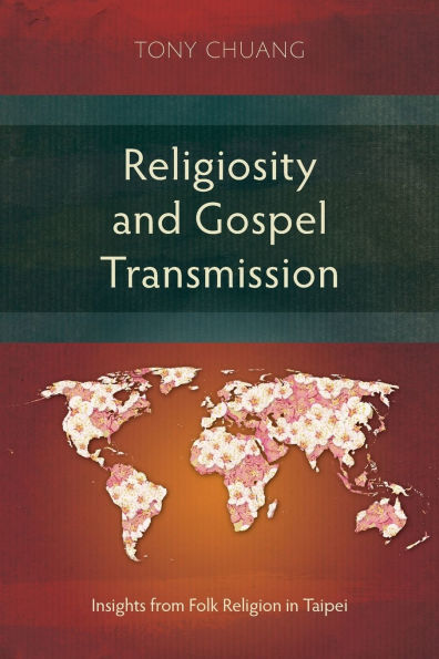 Religiosity and Gospel Transmission: Insights from Folk Religion Taipei
