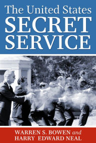 Title: The United States Secret Service, Author: Walter S. Bowen