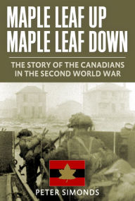 Title: Maple Leaf Up Maple Leaf Down, Author: Peter Simonds