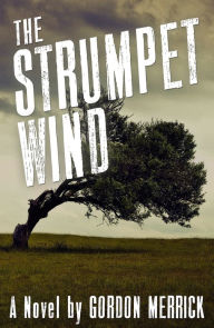 Title: The Strumpet Wind, Author: Gordon Merrick