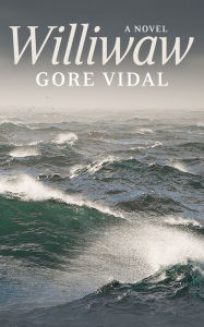 Title: Williwaw, Author: Gore Vidal