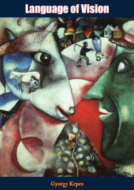 Title: Language of Vision, Author: Gyorgy Kepes