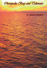 Title: Chesapeake Bay and Tidewater, Author: A. Aubrey Bodine