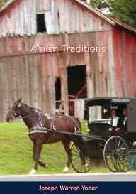 Title: Amish Traditions, Author: Joseph Warren Yoder