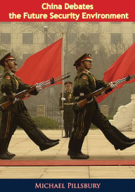 Title: China Debates the Future Security Environment, Author: Michael Pillsbury