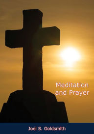 Title: Meditation and Prayer, Author: Joel S. Goldsmith