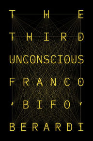 Free ipad book downloads The Third Unconscious 9781839762536 by Franco Bifo Berardi English version iBook CHM