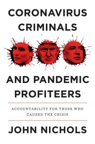 Kindle ebooks download kostenlos Coronavirus Criminals and Pandemic Profiteers: Accountability for Those Who Caused the Crisis