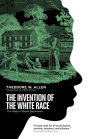 The Invention of the White Race: The Origin of Racial Oppression