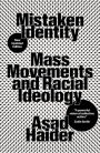 Mistaken Identity: Mass Movements and Racial Ideology