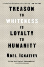 Treason to Whiteness Is Loyalty to Humanity