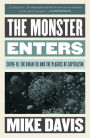 The Monster Enters: COVID-19, Avian Flu, and the Plagues of Capitalism