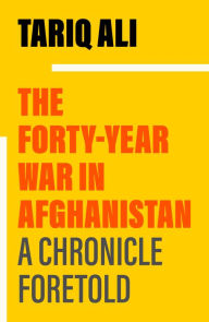 Free ebooks francais download The Forty-Year War in Afghanistan: A Chronicle Foretold