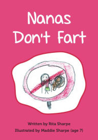 Title: Nanas Don't Fart, Author: Rita Sharpe