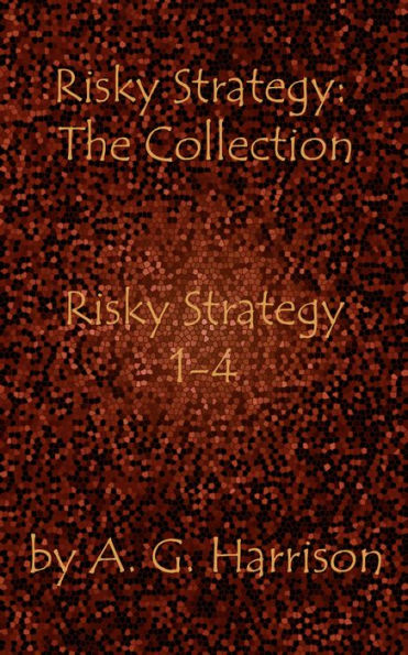 Risky Strategy 1-4: Parts from Risky Strategy Series together