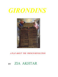 Title: Girondins, Author: Zia Akhtar