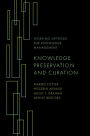 Knowledge Preservation and Curation