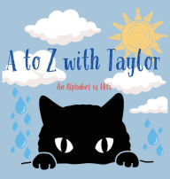 Title: A to Z with Taylor (Hardback): An Alphabet of Hits, Author: Lulu and Bell