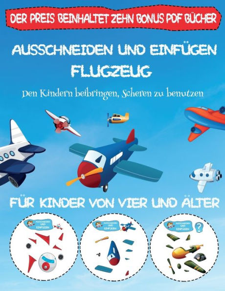 Den Kindern beibringen, Scheren zu benutzen: Ausschneiden und Einfügen - Flugzeug